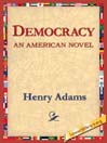 Democracy An American Novel